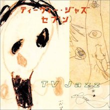 TV JAZZ7：TV JAZZ
