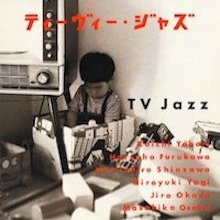 TV JAZZ：TV JAZZ
